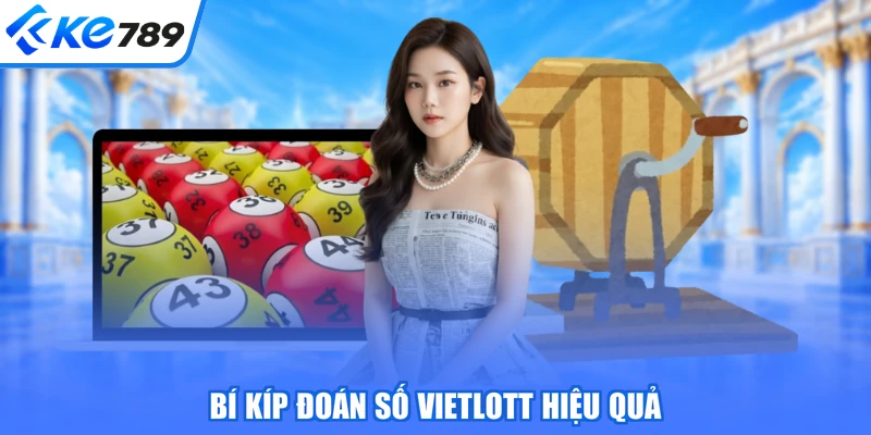 Bí kíp đoán số Vietlott hiệu quả