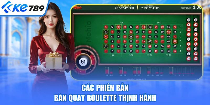 Các phiên bản bàn quay Roulette thịnh hành