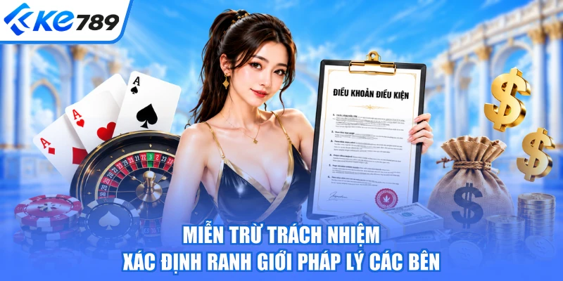 Miễn trừ trách nhiệm xác định ranh giới pháp lý các bên