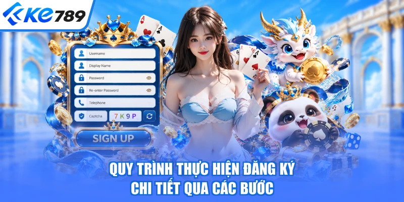 Quy trình thực hiện đăng ký chi tiết qua các bước